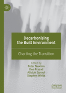 Decarbonising the Built Environment: Charting the Transition