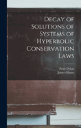 Decay of Solutions of Systems of Hyperbolic Conservation Laws