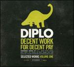 Decent Work for Decent Pay: Selected Works, Vol. 1 - Diplo