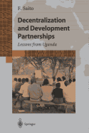 Decentralization and Development Partnership: Lessons from Uganda