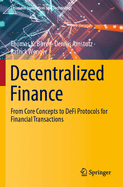 Decentralized Finance: From Core Concepts to Defi Protocols for Financial Transactions