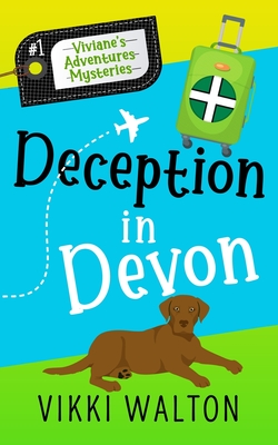 Deception in Devon: A Sassy Senior Cozy Mystery - Walton, Vikki