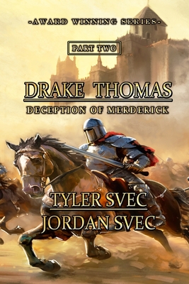 Deception of Merderick - Svec, Jordan, and Svec, Tyler