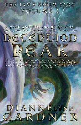 Deception Peak by Dianne Lynn Gardner - The Ian's Realm Saga Volume 1 - Gardner, Dianne Lynn