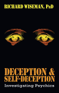 Deception & Self-Deception: Investigating Psychics