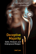 Deceptive Majority: Dalits, Hinduism, and Underground Religion