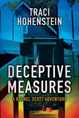 Deceptive Measures - Hohenstein, Traci
