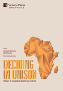 Deciding in Unison: Themes in Consensual Democracy in Africa
