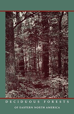 Deciduous Forests of Eastern North America - Braun, E Lucy