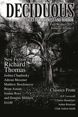 Deciduous: Tales of Darkness and Horror - Asman, Brian, and Baudelaire, Charles, and Brockmeyer, Matthew