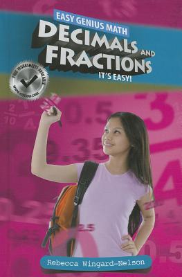 Decimals and Fractions: It's Easy - Wingard-Nelson, Rebecca