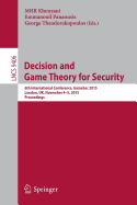 Decision and Game Theory for Security: 6th International Conference, Gamesec 2015, London, Uk, November 4-5, 2015, Proceedings