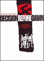 Decision Before Dawn - Anatole Litvak
