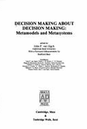 Decision Making about Decision