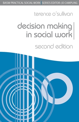 Decision Making in Social Work - O'Sullivan, Terence