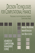 Decision Technologies for Computational Finance: Proceedings of the Fifth International Conference Computational Finance