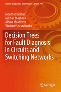 Decision Trees for Fault Diagnosis in Circuits and Switching Networks