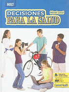 Decisions for Health: Student Edition, Spanish Level Blue 2009