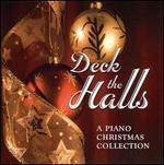 Deck the Halls: A Piano Christmas