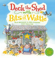 Deck the Shed with Bits of Wattle + CD