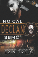 Declan: Soulless Bastards MC Book 1