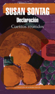 Declaracin: Cuentos Reunidos / Debriefing: Collected Stories