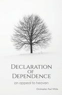 Declaration of Dependence: An Appeal to Heaven