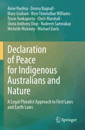 Declaration of Peace for Indigenous Australians and Nature: A Legal Pluralist Approach to First Laws and Earth Laws