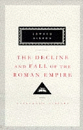 Decline And Fall Of The Roman Empire: Vols 4-6: Volumes 4,5,6 The Eastern Empire