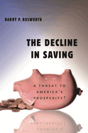 Decline in Saving: A Threat to America's Prosperity?