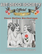 Deco Belles Backstage, Art Deco Society Official: Coloring Book