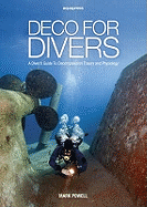 Deco for Divers: Decompression Theory and Physiology