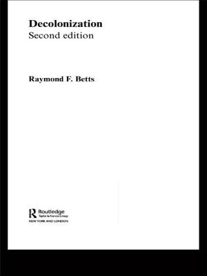 Decolonization - Betts, Raymond F