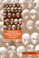 Decolonizing European Sociology: Transdisciplinary Approaches