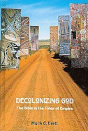 Decolonizing God: The Bible in the Tides of Empire