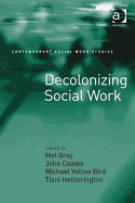 Decolonizing Social Work