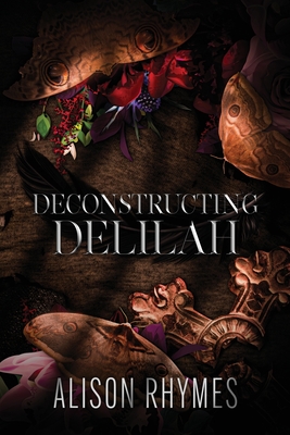Deconstructing Delilah - Rhymes, Alison