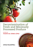 Decontamination of Fresh and Minimally Processed Produce