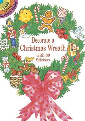 Decorate a Christmas Wreath with 39 Stickers - Beylon, Cathy, and Activity Books, and Christmas