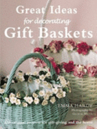 Decorating Baskets: 20 Original and Practical Projects for the Home and Gift Giving