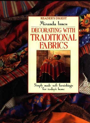 Decorating with Traditional Fabrics - Innes, Miranda