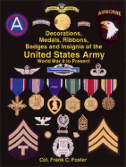 Decorations, Medals, Ribbons, Badges and Insignia of the United States Army: World War II to Present