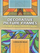 Decorative Picture Frames Stained Glass Pattern Book