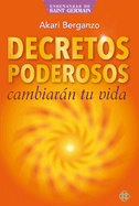 Decretos Poderosos: Cambiarn Tu Vida