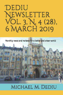 Dediu Newsletter Vol. 3, N. 4 (28), 6 March 2019: Monthly News and Reviews for a Better and Wiser World