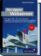Dedizierte Webserver: Einrichten Und Administrieren (Galileo Computing)