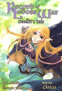 Deedlit's Tale: Choices - Mizuno, Ryo, and Jackson, Laura, Prof. (Translated by), and Kobayashi, Yoko (Translated by), and Griffin, Mark