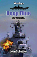 Deep Blue: The Next War, Volume 5