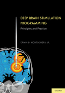 Deep Brain Stimulation Programming: Principles and Practice