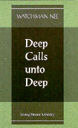 Deep Calls Unto Deep